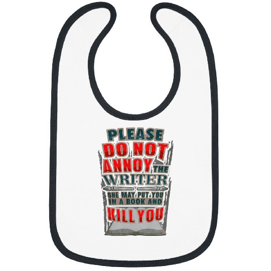 Reading Book Please Do Not Annoy Writer Put You In Book Kill You Reader Bibs