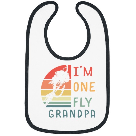 Fishing Im One Fly Grandpa Fisherman Lake Fishing Grandparents Day Fisher Bibs