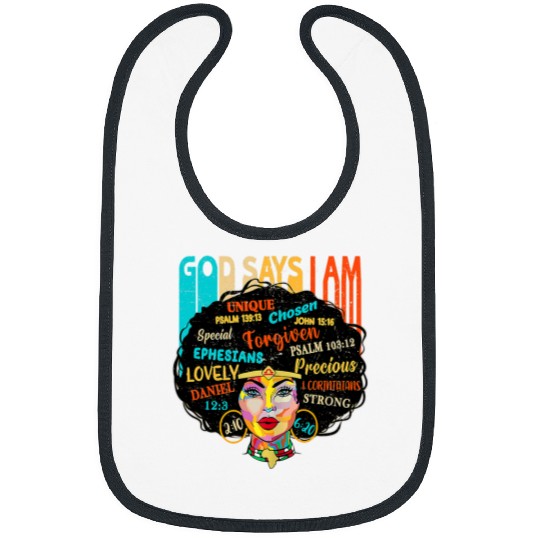 Black Girl God Says I Am Black Melanin Pride History Month 3 Bibs
