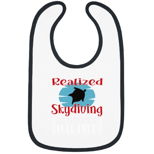 Skydiving Gift Realized Skydiving Motivational Quote Bibs