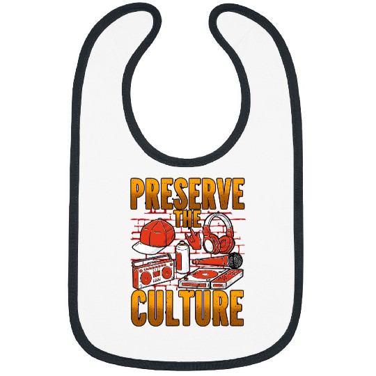 Preserve The Culture Retro Rap Hip Hop Trap Music Bibs