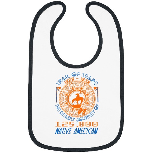 Native American Trail Of Tears Native American 333 Bibs