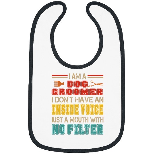 vintages I Am A Dog Groomer Funny Joke Proud Dog Groomer Bibs