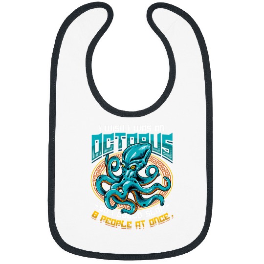 Octopuss Lover Slap 8 People At Once Octopi Funny Octopus Bibs
