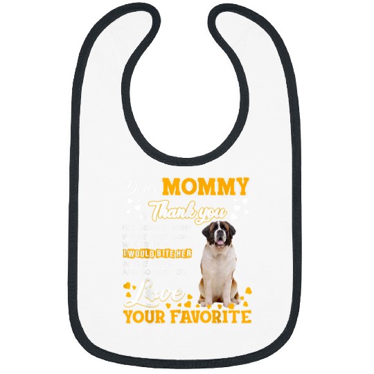Dog Saint Bernard Dear Mommy Thank You For Being My Mommy Bibs