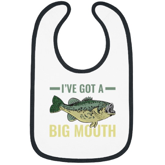 Fishing Ive Got A Big Mouth Fish Largemouth Bass Fishermen Fisher Bibs