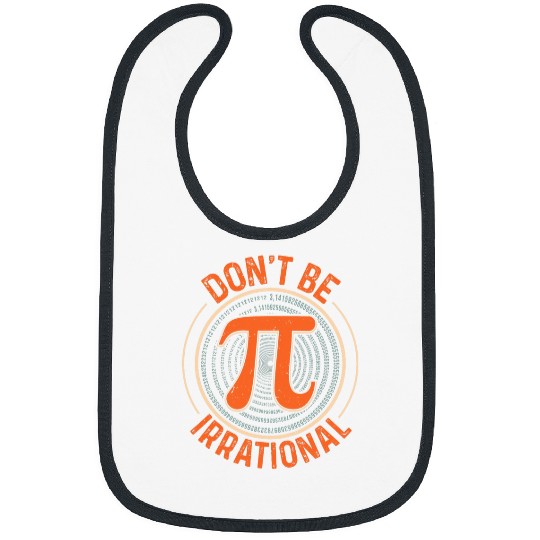 Dont be Irrational Pi Day Math Test Day School Student 2 Bibs