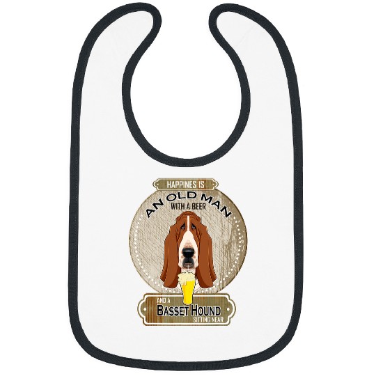 Beer Happiness Is An Old Man With A Beer Basset Hound Bibs