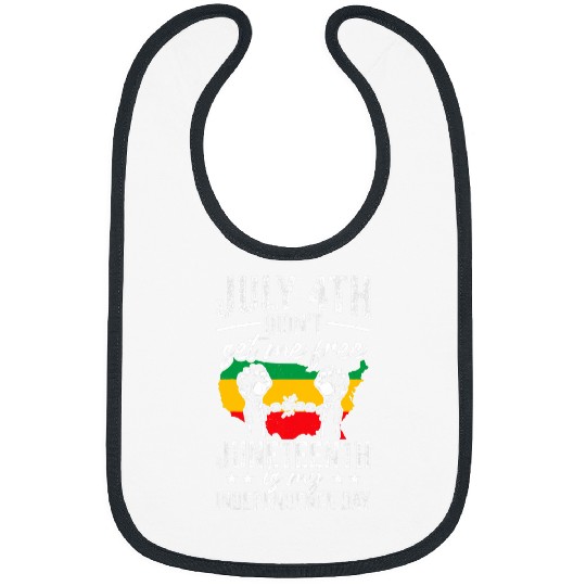 African American Juneteenth Is My Independence Day 5 Bibs