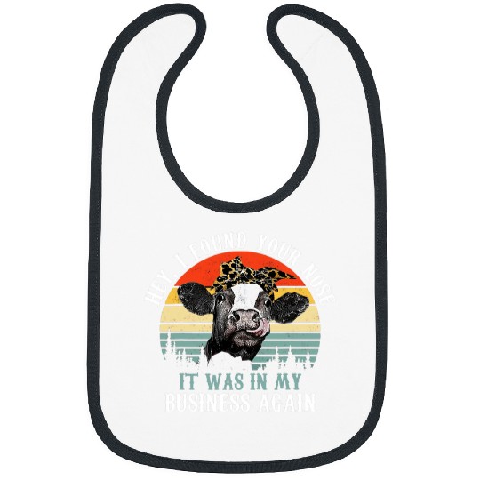 vintages Hey I Found Your Nose It Was In My Business Again Bibs