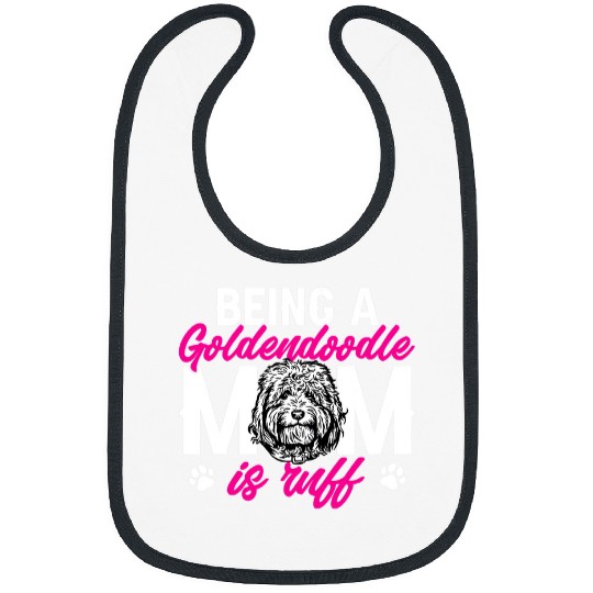 Goldendoodle Being A Goldendoodle Mom Is Ruff Dood Doodle Dog Doodle Dog Bibs