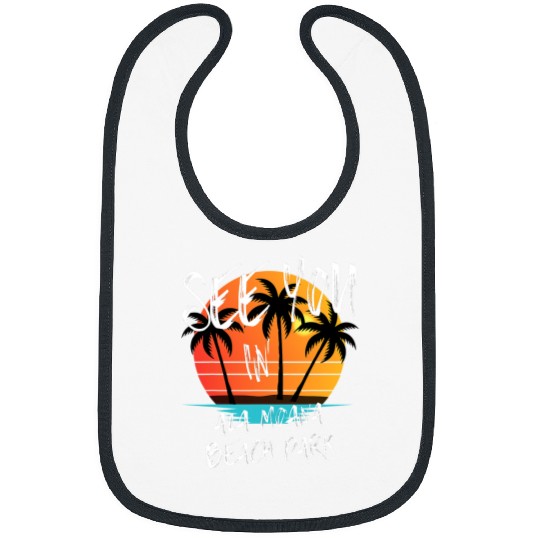 Surf Life See you in Ala Moana Beach Park retro vintages Oahu surfer Bibs