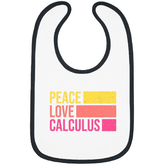 Peace Love Calculus Math Teacher Professor Gift Retro Bibs
