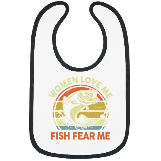 Fishing Mens Fishing Women Love Me Bass Fish Fear Me Gift Funny Dad Fisher Bibs