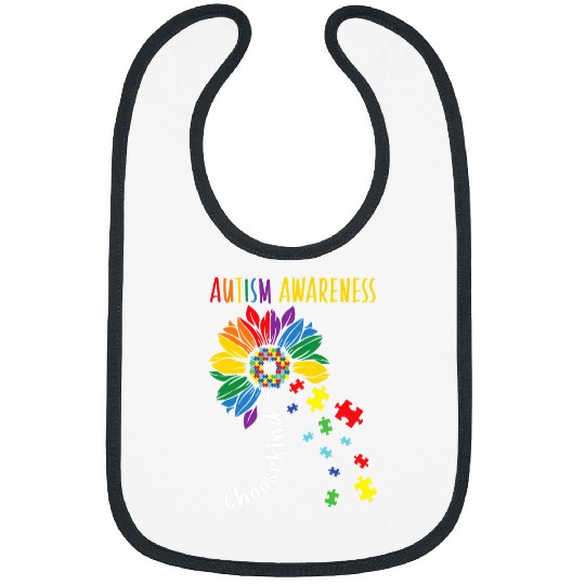 Autism Choose Kind Autism Awareness Sunflower Mom Women Kids 2 Neurodiverse Bibs