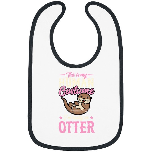 Otters This Is My Human Costume Im Really An Otter Cute Halloween 2 Bibs