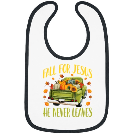 Christian Jesus Christ Christian Fall For Jesus He Never Leaves Christian Jesus 9 Bible Verse Christ Bibs