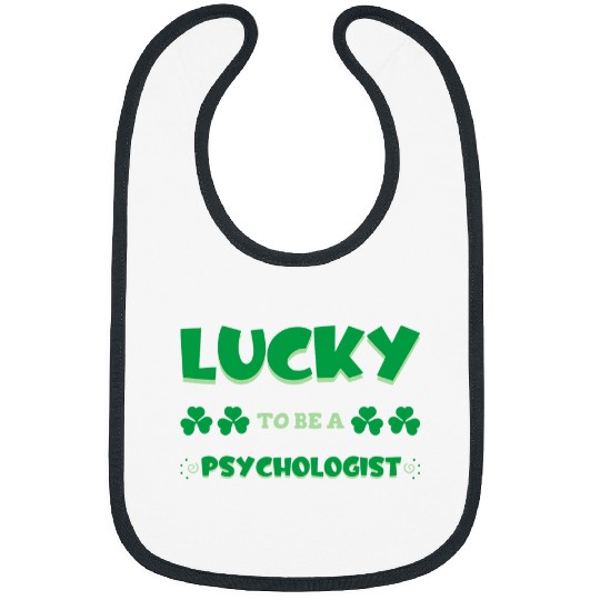 Lucky To Be A Psychologist St Patrick Day Job Profession Bibs