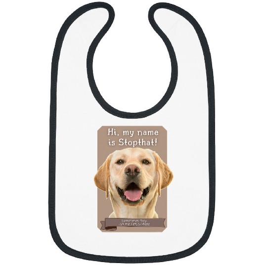 Labrador Lab Dog My Name Is Stopthat Funny Hyper Yellow Lab Labrador Dog Bibs