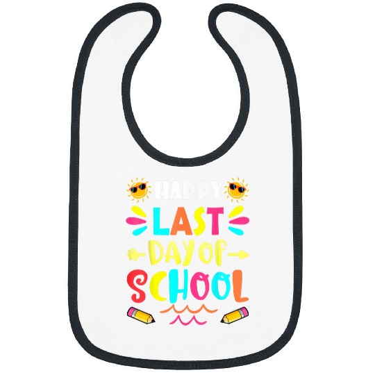 Happy Last Day of School Teacher Student Graduation 26 Bibs