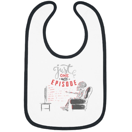 Skeletons Skulls Funny Just One More Episode Halloween Skeletons Movie Buff570 Skull Bibs