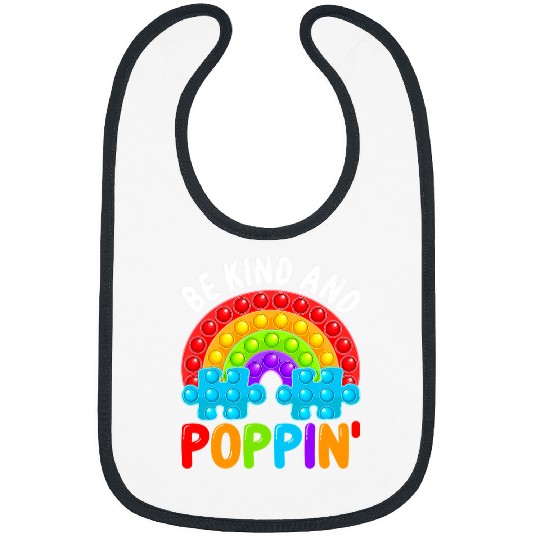 Autism Be Kind And Poppin Autism Awareness Rainbow Pop It Kindness Neurodiverse Bibs