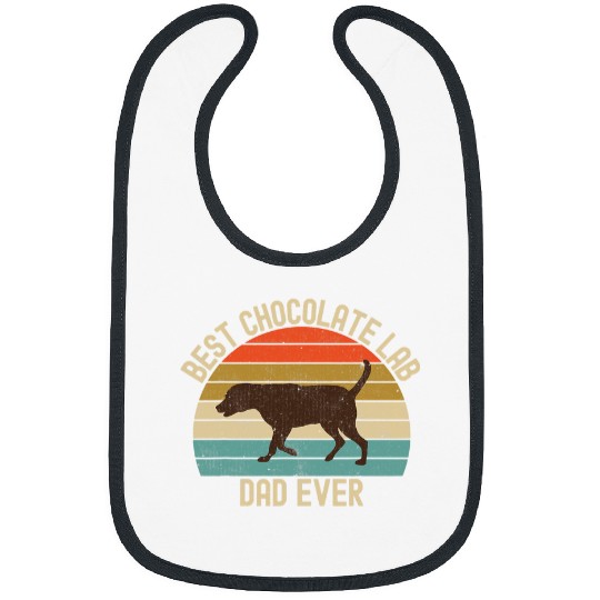 Labrador Lab Dog vintages Retro bests Chocolate Lab Dad Ever Labrador Retriever Bibs
