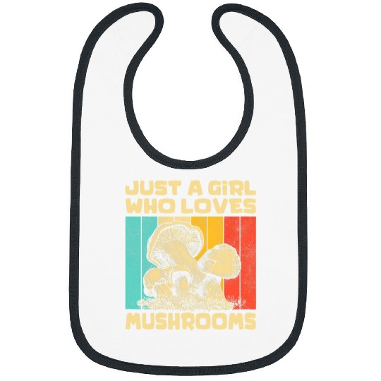 Mushroom Gift vintages Mushrooms Lovers Just A Girl Who Loves Mushrooms Bibs