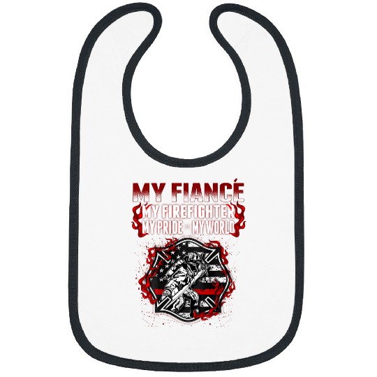 Fireman Firefighter My Fiance Is A Firefighter Hero Proud fires Fiancee Gifts 101 Firemen Bibs