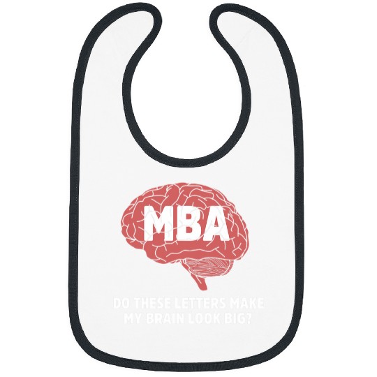 MBA Student Brain Business Degree Graduation Bibs
