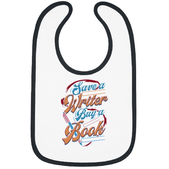Reading Book Save A Writer Buy A Book Writing Life Gift Readers Reader Bibs
