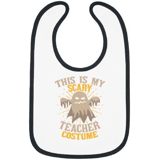Teacher Job This Is My Scary Teacher Costume Halloween 56 Bibs
