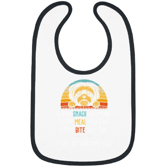shih tzu Every Snack You Make Every Meal You Bake shih tzu Bibs