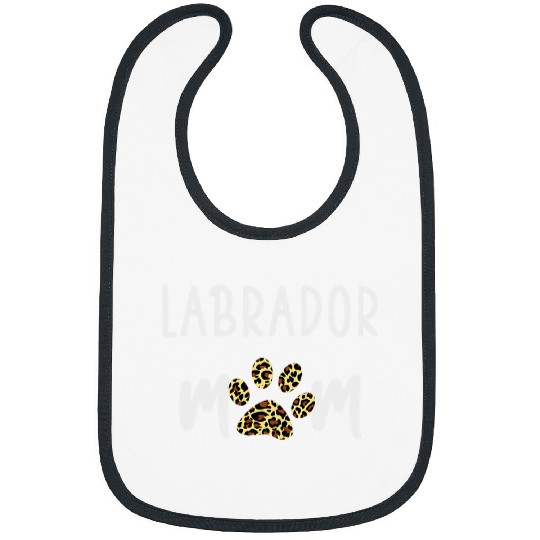Labrador Lab Dog Mom Gift Funny Women Lab Dog Lover Bibs