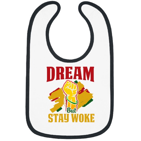 Dream But Stay Woke Black Afrocentric Empowerment Bibs