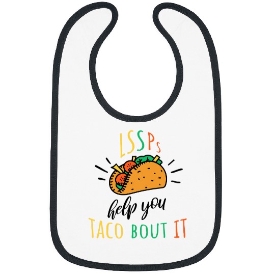 LSSPs Help You Taco Bout It School Psychologist 2 Bibs