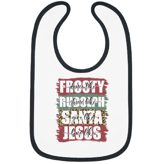 Christian Jesus Christ Christian Dance Like Frosty Shine Rudolph Give Santa Love Jesus 261 Bible Verse Christ Bibs