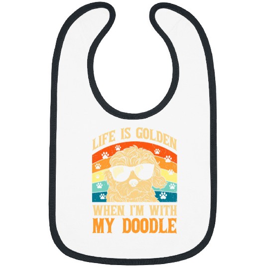 Goldendoodle Life Is Golden When Im With My Doodle Dog Owner Mom Mama Doodle Dog Bibs