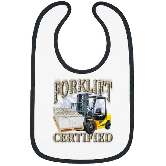 Certified Forklift Operator Funny Fork Lift Driver 4 Bibs