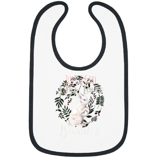 Rabbits Just A Girl Who Loves White Bunnies Bunny Lover Rabbit Girl 56 Bibs