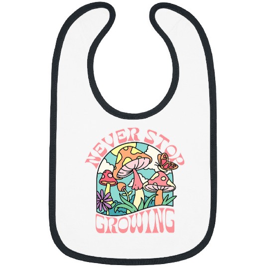 Mushroom Gift Never Stop Growing Mushroom Foraging Cottagecore Aesthetic Bibs