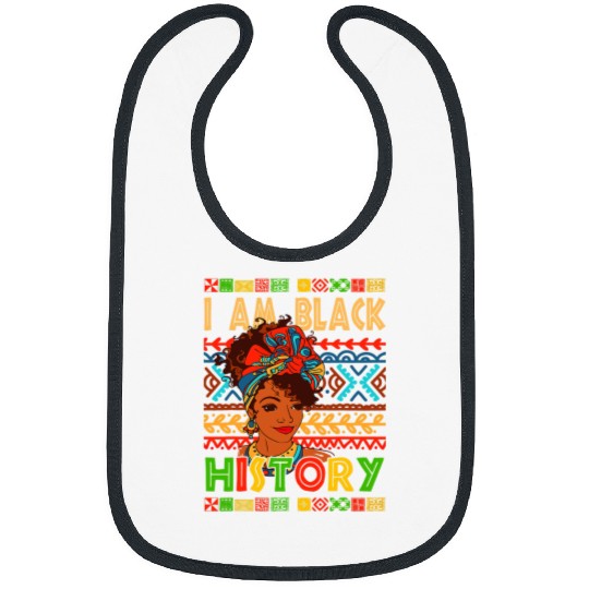 I Am Black History Month African American For Womens Girls Bibs