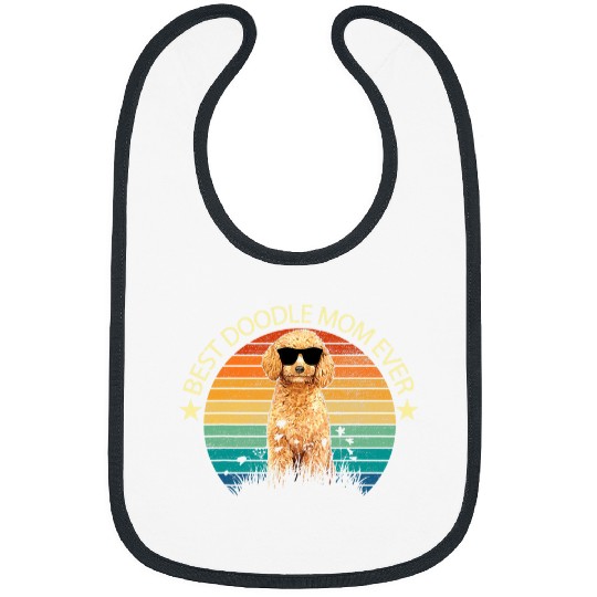 Goldendoodle bests Doodle Mom Ever Funny Goldendoodle For Mothers Day Doodle Dog Bibs