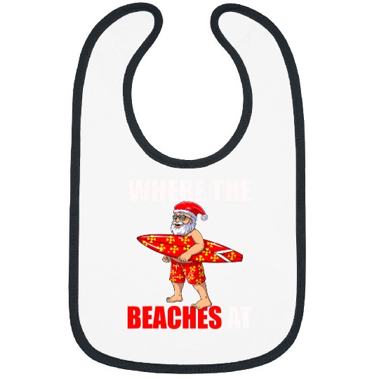 Surf Life Where The Beaches At Christmas in July Hawaii Santa Surfing Bibs