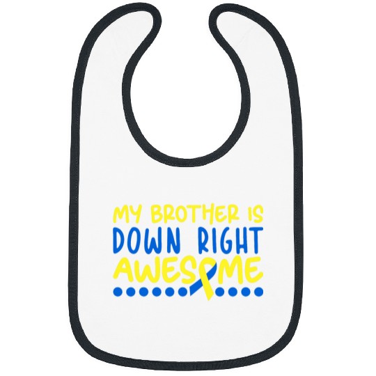 Down Syndromes Awareness Novelty Down Right Prefect Brother Bibs