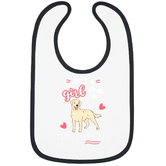 Labrador Lab Dog Just A Girl Who Loves Labradors Yellow Lab Bibs