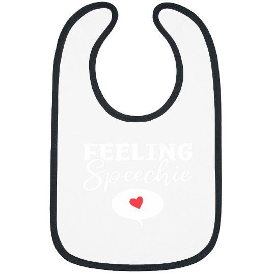 Feeling Speechie Speech Pathology Speech Therapist Bibs