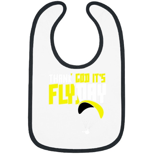 Thank God Its Flyday funny saying for paragliding pilots 1 Bibs