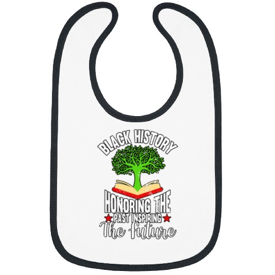 Black History Honoring The Past Inspiring The Future African 2 Bibs