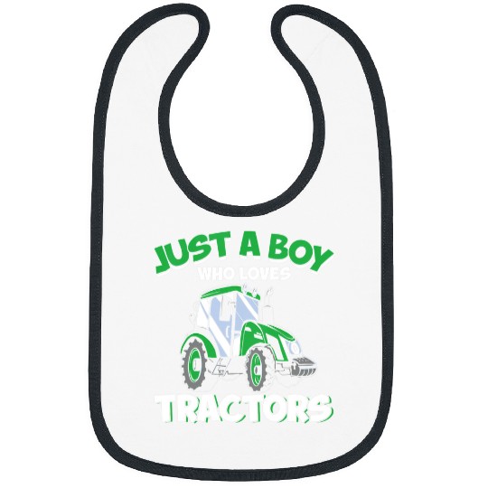 Tractor driving Kids Toddler Farm Tractor Just A Boy Who Loves Tractors Bibs